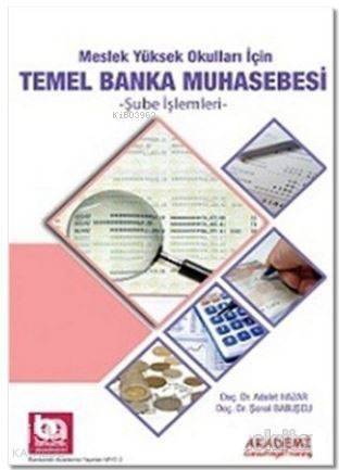 Meslek Yüksek Okulları için Temel Banka Muhasebesi - 1