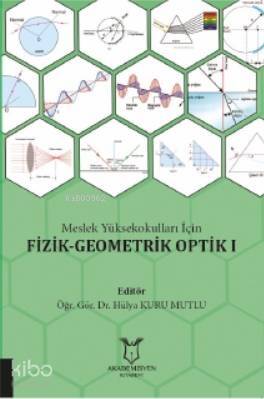 Meslek Yüksekokulları İçin Fizik - Geometrik Optik I - 1