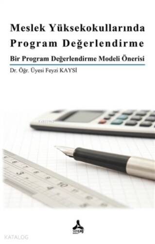 Meslek Yüksekokullarında Program Değerlendirme Bir Program Değerlendirme Modeli Önerisi - 1