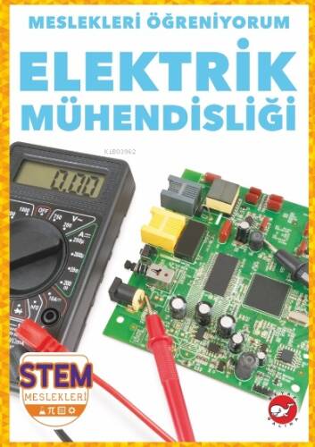 Meslekleri Öğreniyorum ;Elektrik Mühendisliği Stem Meslekleri - 1