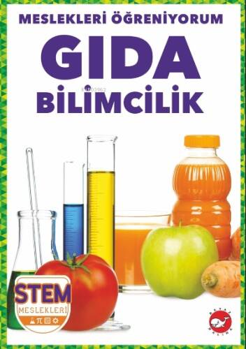 Meslekleri Öğreniyorum-Gıda Bilimcilik Stem Meslekleri - 1