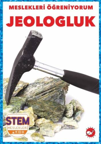 Meslekleri Öğreniyorum ; Jeologluk Stem Meslekleri - 1