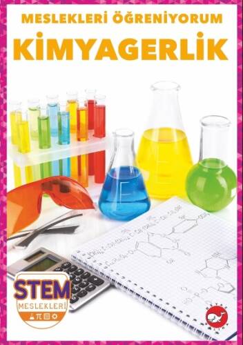 Meslekleri Öğreniyorum;Kimyagerlik Stem Meslekleri - 1