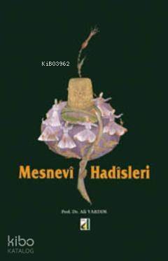 Mesnevi Hadisleri - 1