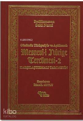 Mesnevi-i Nuriye Tercümesi 2; Günümüz Türkçesiyle ve Açıklamalı - Karşılaştırmalı Tam Metin - 1