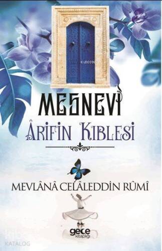 Mesnevi Ârifin Kıblesi - 1