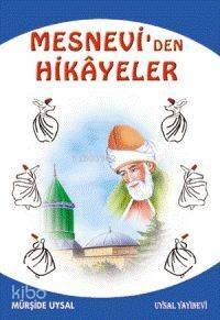 Mesnevi'den Hikayeler ve Öğütler; 10 Yaş ve Üstü - 1