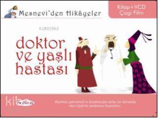 Mesneviden Hikâyeler| Doktor ve Yaşlı Hastası - 1