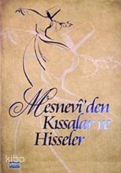 Mesneviden Kıssalar ve Hisseler - 1