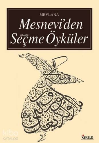 Mesnevi'den Öyküler - 1