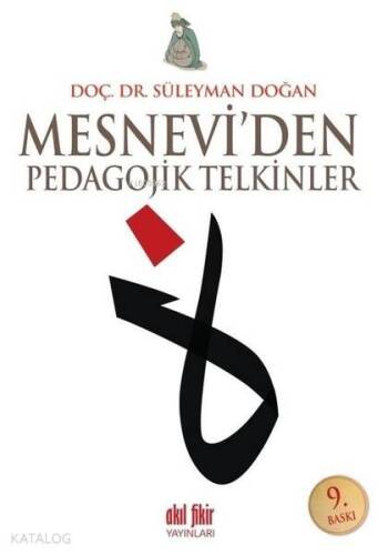 Mesnevi'den Pedagojik Telkinler - 1