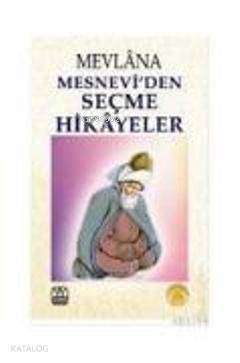 Mesneviden Seçme Hikayeler - 1