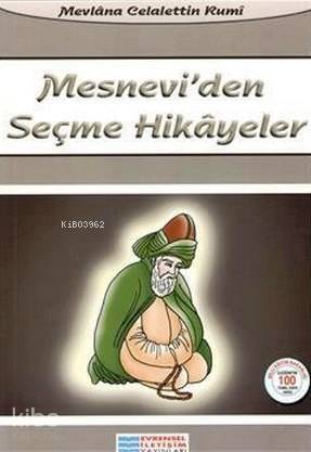 Mesnevi'den Seçme Hikayeler - 1