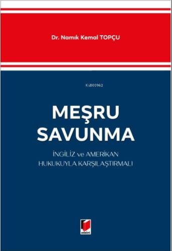 Meşru Savunma İngiliz ve Amerikan Hukukuyla Karşılaştırmalı - 1