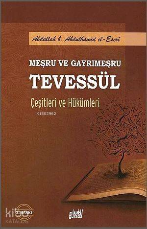 Meşru ve Gayrimeşru Tevessül Çeşitleri ve Hükümleri - 1