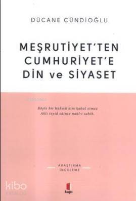 Meşrutiyetten Cumhuriyete Din ve Siyaset - 1