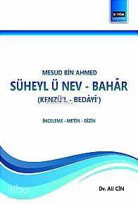 Mesud Bin Ahmed Süheyl-ü Nev-Bahar; (Kenzü'l-Bedâyî') - 1