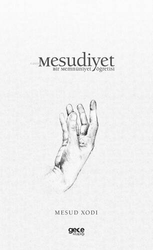 Mesudiyet;Bir Memnuniyet Öğretisi - 1