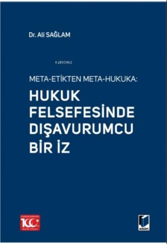 Meta-Etikten Meta Hukuka: Hukuk Felsefesinde Dışavurumcu Bir İz - 1