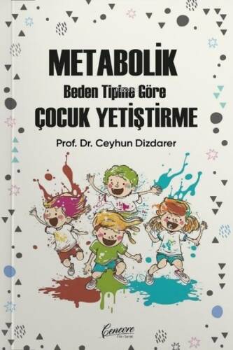 Metabolik Beden Tipine Göre Çocuk Yetiştirme - 1