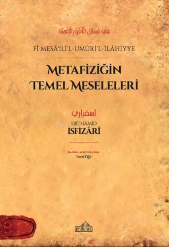 Metafiziğin Temel Meseleleri;Fî Mesâʾili’l-Umûri’l-İlâhiyye - 1