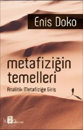 Metafiziğin Temelleri; Analitik Metafiziğe Giriş - 1