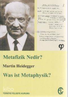 Metafizik Nedir?; Was ist Metaphysik? - 1