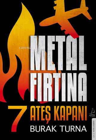 Metal Fırtına 7;Ateş Kapanı - 1