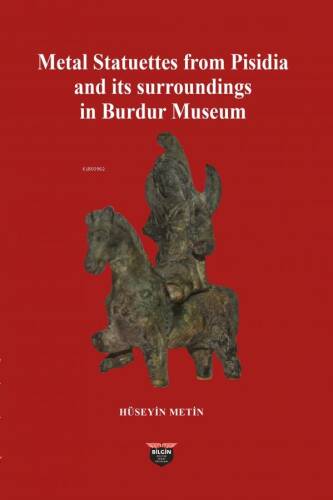 Metal Statuettes From Pisidia and its Surroundings in Burdur Museum - 1