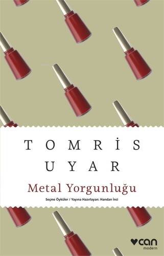 Metal Yorgunluğu Seçme Öyküler - 1