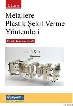 Metallere Plastik Şekil Verme Yöntemleri - 1