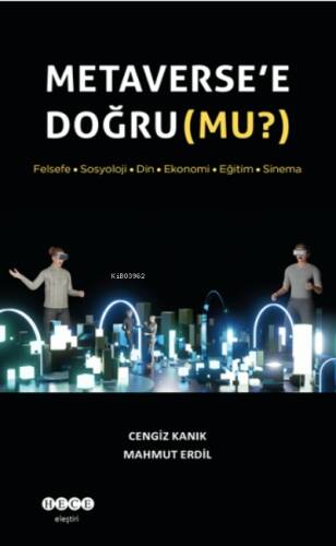 Metaverse’e Doğru (Mu?) - 1