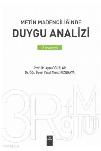 Metin Madenciliğinde Duygu Analizi ( R Uygulamalı) - 1