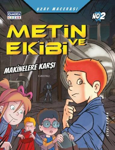 Metin ve Ekibi Makinelerin Savaşı - Uzay Macerası - No :2 - 1