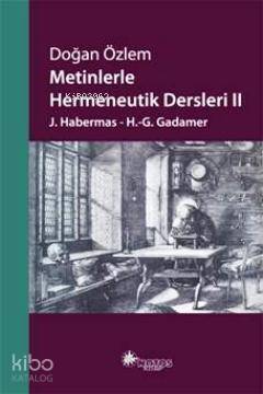 Metinlerle Hermeneutik Dersleri II - 1