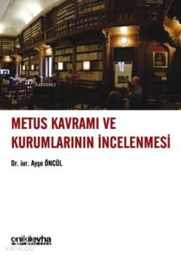 Metus Kavramı ve Kurumlarının İncelenmesi - 1