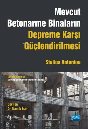 Mevcut Betonarme Binaların Depreme Karşı Güçlendirilmesi ;Seismic Retrofit of Existing Reinforced Concrete Buildings - 1