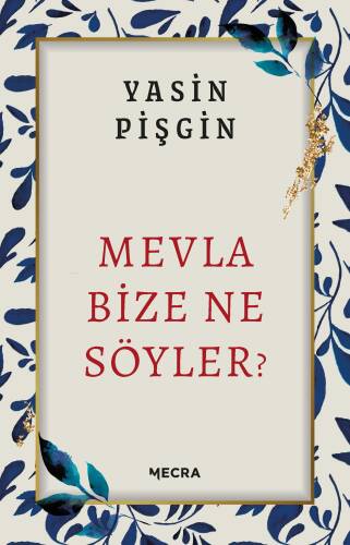 Mevla Bize Ne Söyler? - 1