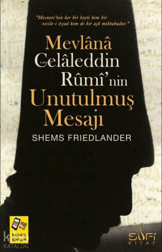 Mevlana Celaleddin Rumi'nin Unutulmuş Mesajı - 1