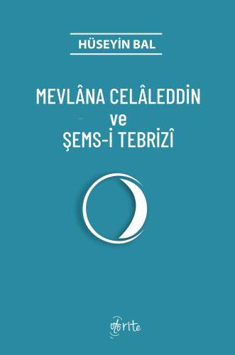 Mevlana Celaleddin Ve Şems-İ Tebrizi - 1