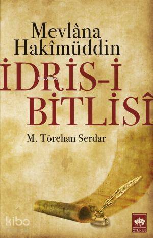 Mevlana Hakimüddin - İdris-i Bitlisi - 1