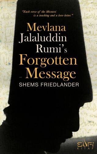 Mevlana Jalaluddin Rumi's Forgotten Message - 1