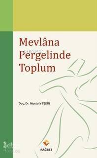 Mevlana Pergelinde Toplum - 1