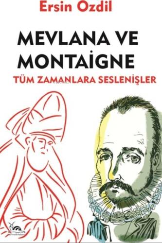 Mevlana ve Montaigne - 1