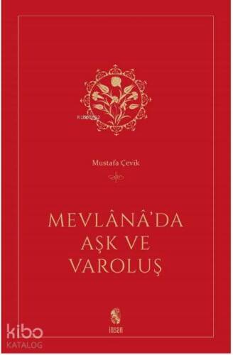 Mevlana'da Aşk ve Varoluş - 1