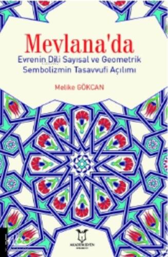 Mevlana'da Evrenin Dili Sayısal Ve Geometrik Sembolizmin Tasavvufi Açılımı - 1