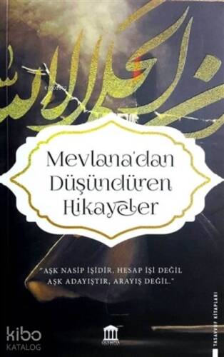 Mevlana’dan Düşündüren Hikayeler - 1