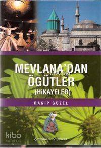 Mevlana´dan Öğütler (hikayeler) - 1