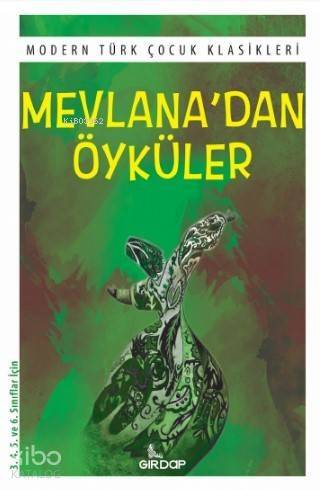 Mevlana'dan Öyküler; Modern Türk Çocuk Klasikleri - 1