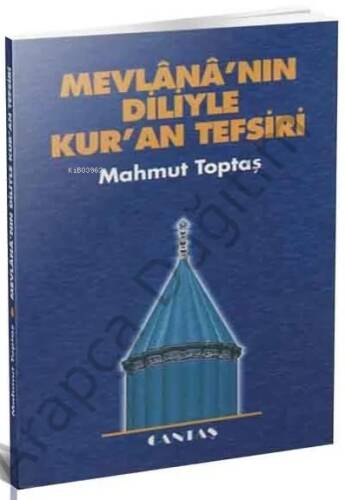 Mevlana'nın Diliyle Kur'an Tefsiri - 1